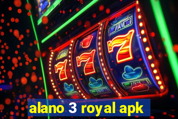 alano 3 royal apk